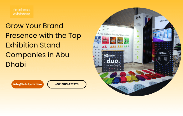 Grow Your Brand Presence with the Top Exhibition Stand Companies in Abu ...