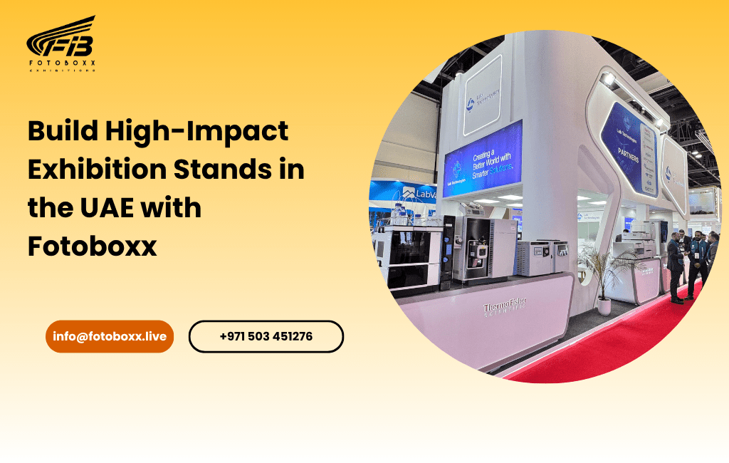 build-high-impact-exhibition-stands-in-the-uae-with-fotoboxx