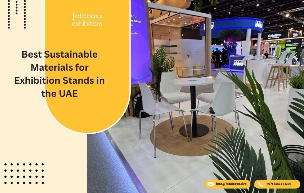 Best Sustainable Materials for Exhibition Stands in the UAE